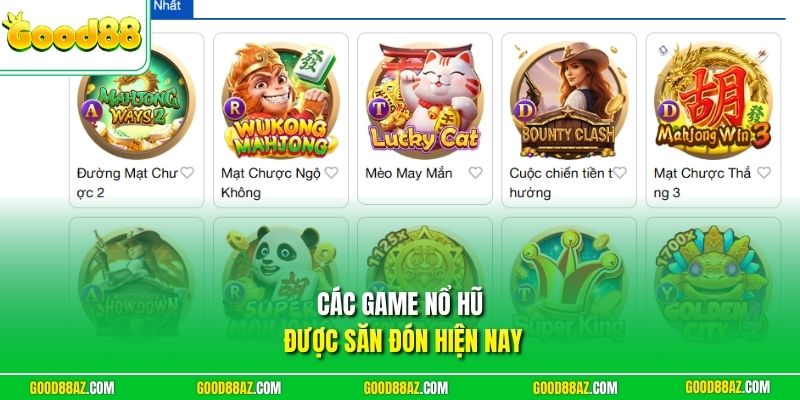 Các game nổ hũ được săn đón hiện nay