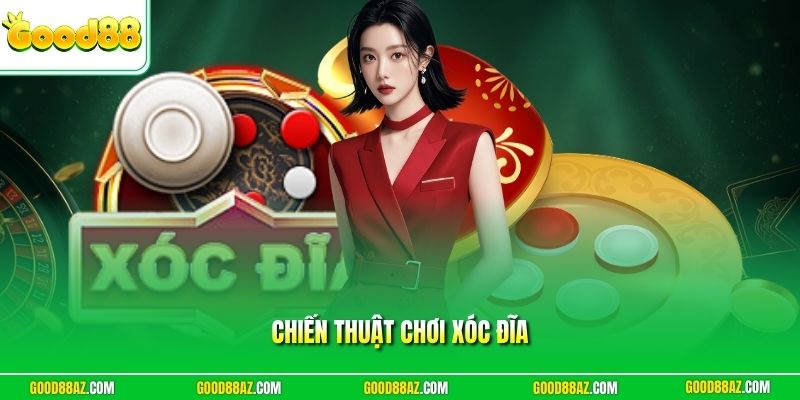 Chiến thuật chơi xóc đĩa