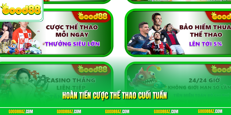 Hoàn tiền cược thể thao cuối tuần