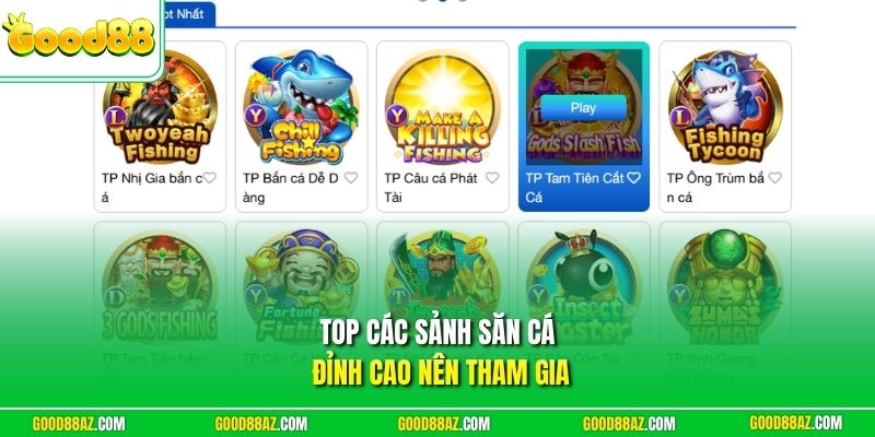 Top các sảnh săn cá đỉnh cao nên tham gia